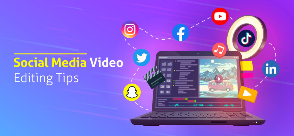 social-media-video-editing-tips